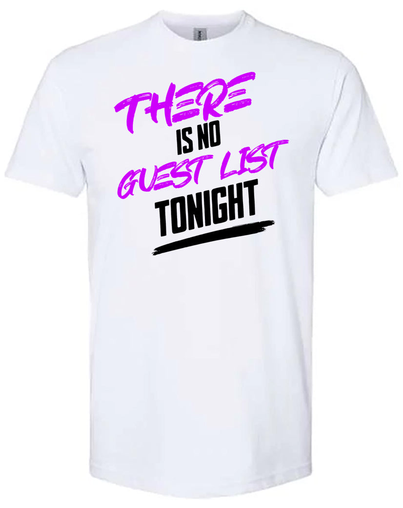 There is No Guest List