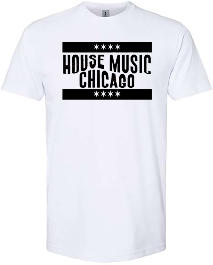 House Music Chicago Shirt
