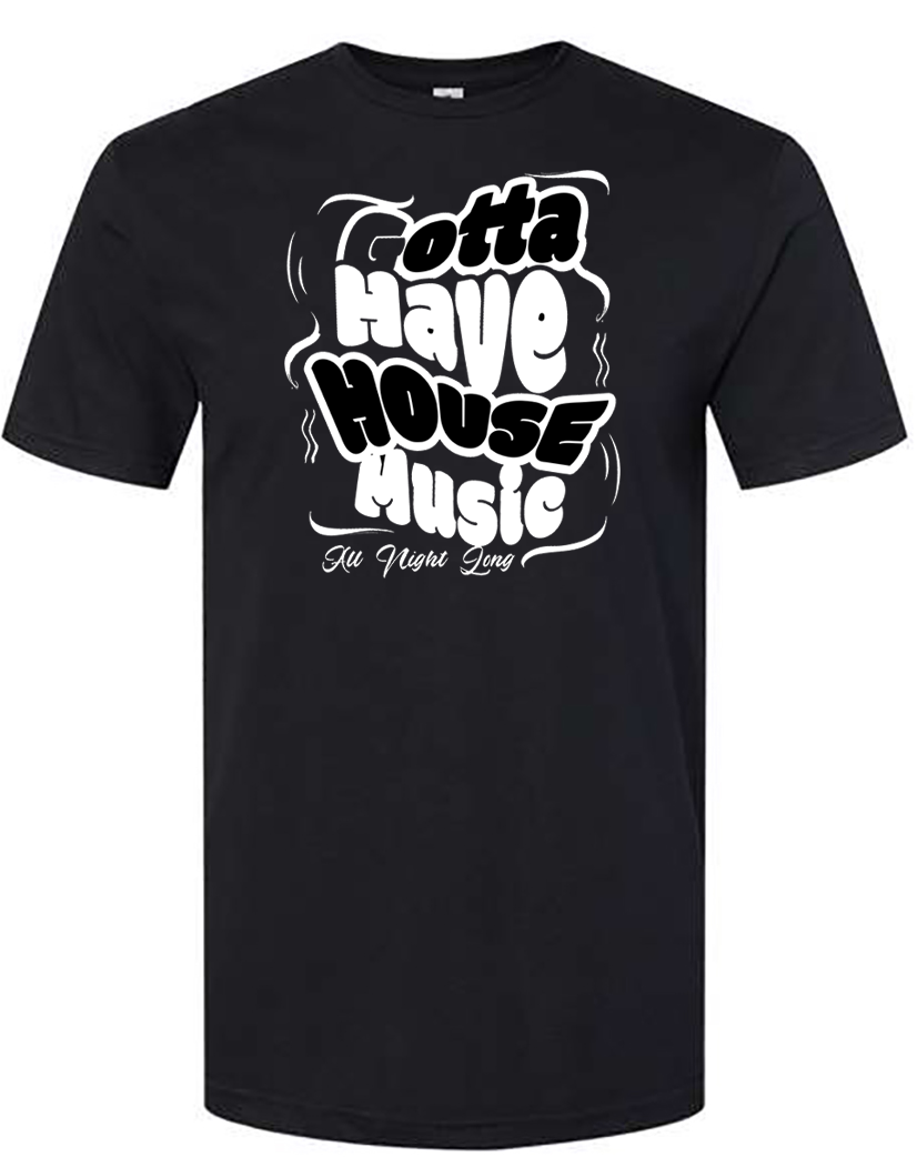 Gotta Have House Music