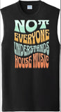 Not Everyone Understands (Bunch) Sleeveless