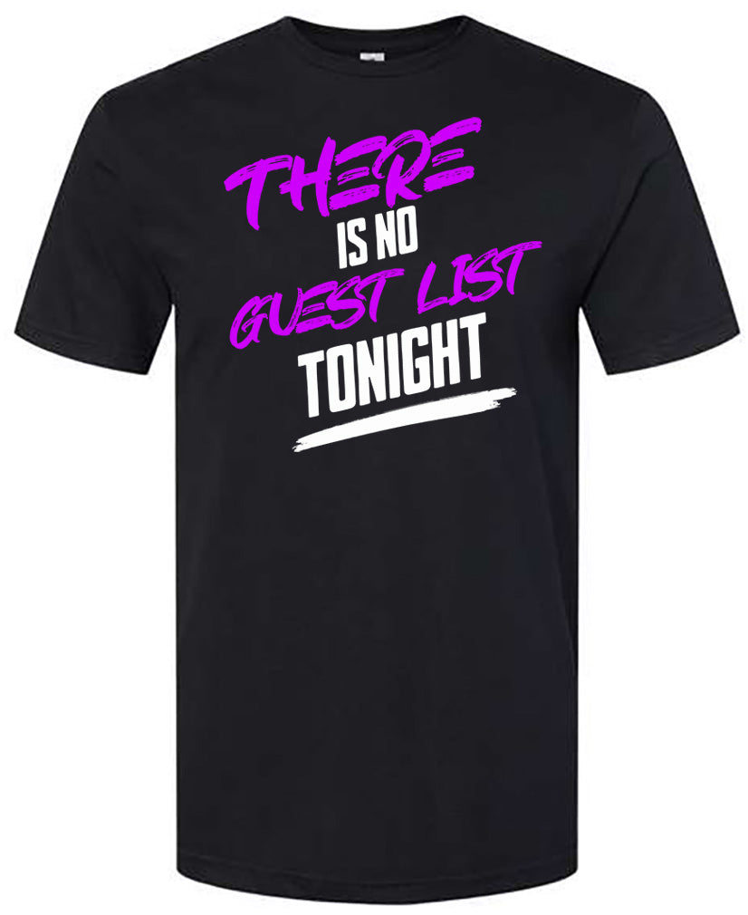 There is No Guest List