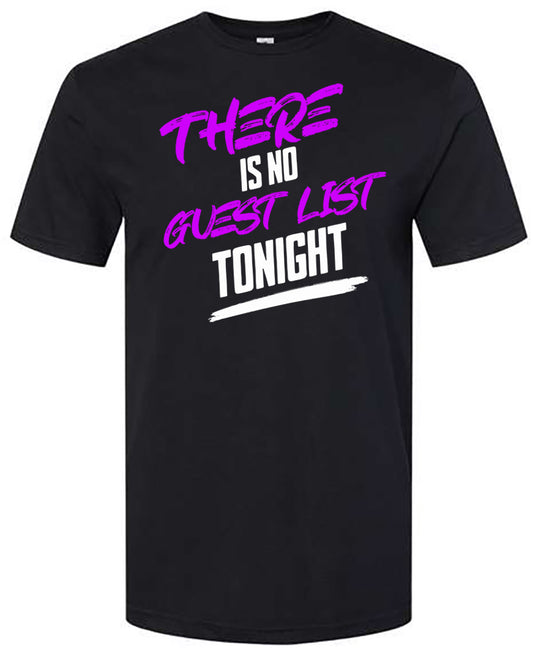 There is No Guest List