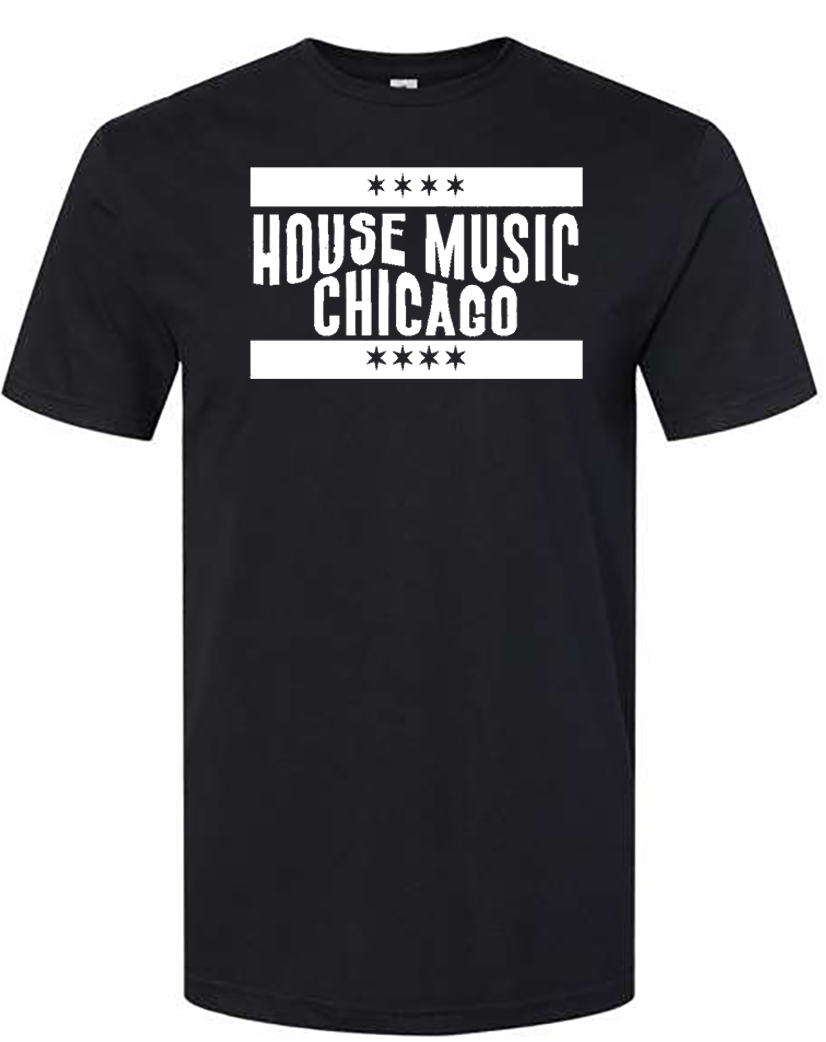 House Music Chicago Shirt