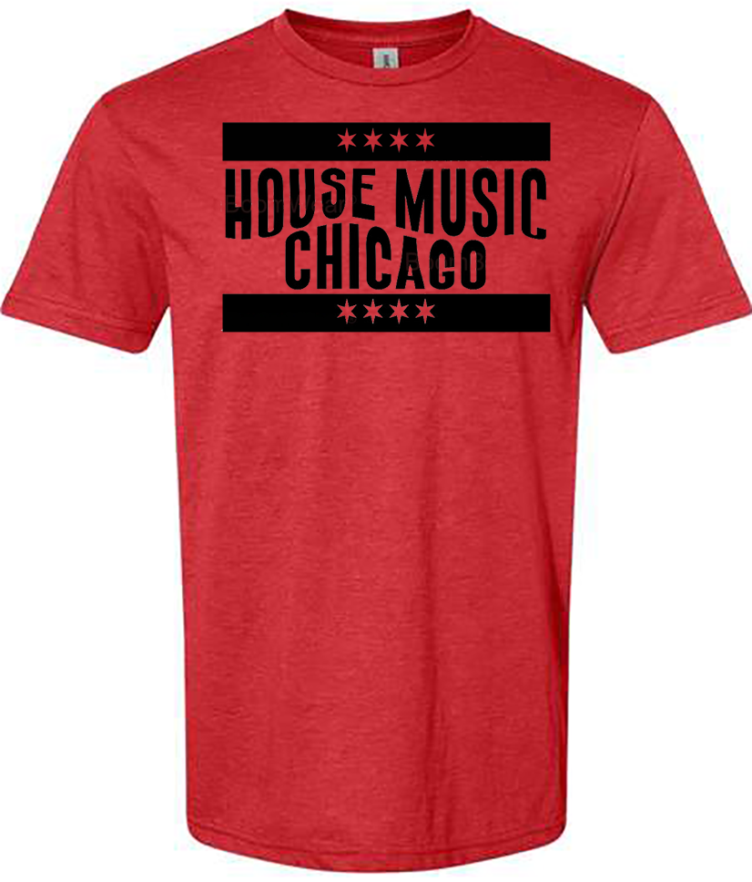 House Music Chicago Shirt