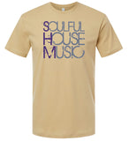 Soulful House Music (XL Tan Promo Shirt)