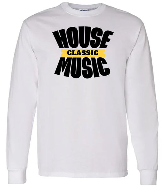 Classic House Music (Long Sleeve)
